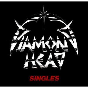 Diamond Head / Singles