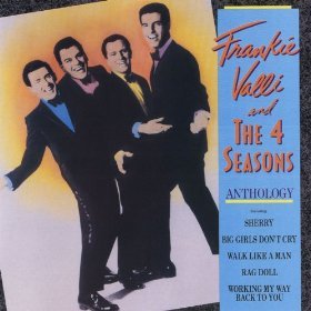 Frankie Valli &amp; Four Seasons / Anthology