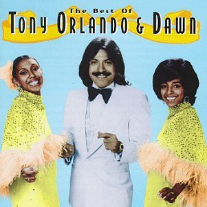 Tony Orlando &amp; Dawn / The Best Of Tony Orlando &amp; Dawn