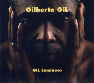 Gilberto Gil / Gil Luminoso Voz &amp; Violao (DIGI-PAK)