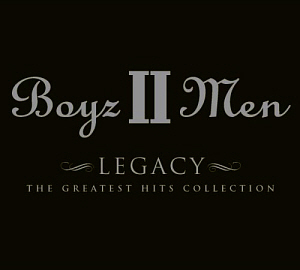 Boyz II Men / Legacy: The Greatest Hits Collection (DIGI-PAK)