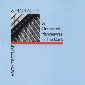 O.M.D (Orchestral Manoeuvres In The Dark) / Architecture &amp; Morality (REMASTERED)