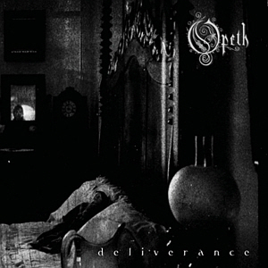 Opeth / Deliverance