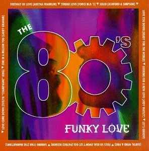 V.A. / 80&#039;s Funky Love (K-Tel Series)