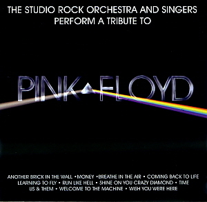 Studio Rock Orchestra &amp; Singers / A Tribute to Pink Floyd