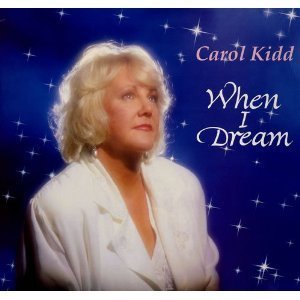Carol Kidd / When I Dream