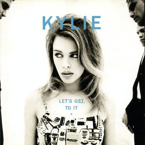 Kylie Minogue / Let&#039;s Get To It