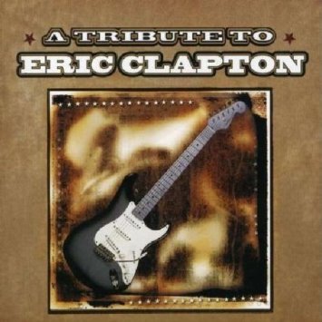 V.A. / A Tribute to Eric Clapton