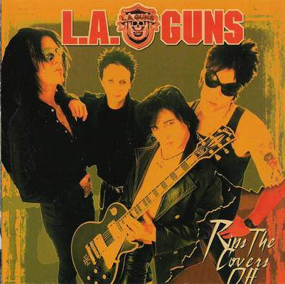 L.A. Guns / Rips The Covers Off 