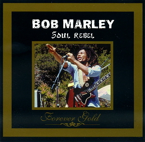 Bob Marley / Soul Rebel