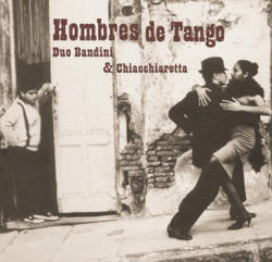 Duo Bandini &amp; Chiacchiaretta / Hombres de Tango