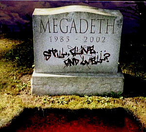 Megadeth / Still, Alive...And Well?
