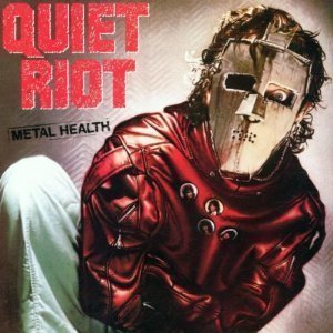 Quiet Riot / Metal Health