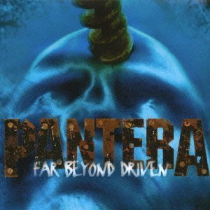 Pantera / Far Beyond Driven