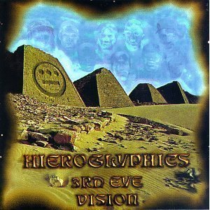 Hieroglyphics / Third Eye Vision