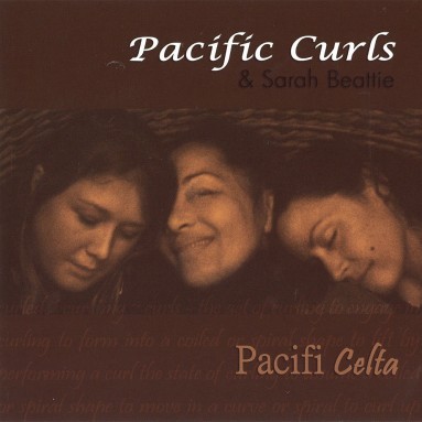 Pacific Curls &amp; Sarah Beattie / Pacifi Celta
