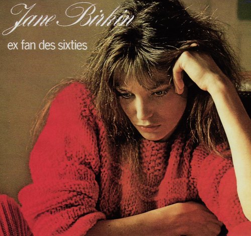 Jane Birkin / Ex Fan Des Sixties (BONUS TRACKS)