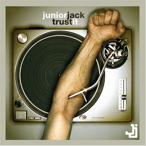 Junior Jack / Trust It