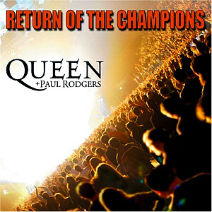 Queen &amp; Paul Rodgers / Return Of The Champions (2CD)