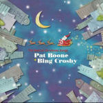 Pat Boone &amp; Bing Crosby / The Best Of Christmas Songs