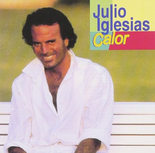 Julio Iglesias / Calor