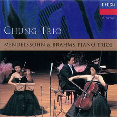 정 트리오(Chung Trio) / Mendelssohn &amp; Brahms Piano Trios