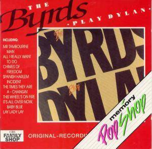 Byrds / The Byrds Play Dylan