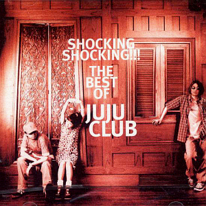 주주클럽 / The Best Of JuJu Club - Shocking Shocking!!! (CD+VCD)