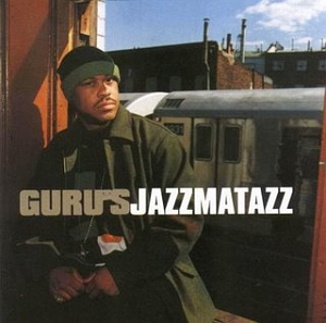 Guru&#039;s Jazzmatazz / Streetsoul