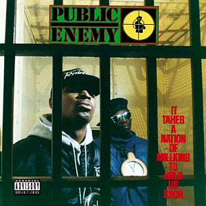 Public Enemy / It Takes A Nation Of Millions To Hold Us Back (REMASTERED)
