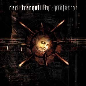 Dark Tranquillity / Projector (DIGI-PAK)