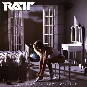 Ratt / Invasion Of Your Privacy