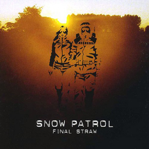 Snow Patrol / Final Straw