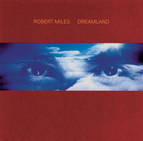 Robert Miles / Dreamland
