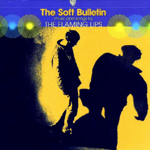 Flaming Lips / The Soft Bulletin