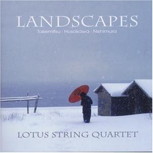 Lotus String Quartet / Landscapes (일본 작곡가의 현악 사중주 작품집)