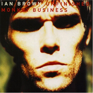 Ian Brown / Unfinished Monkey Business (미개봉)