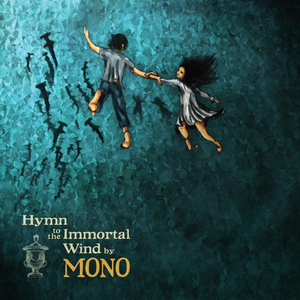 Mono / Hymn To The Immortal Wind (미개봉)