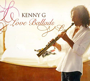 Kenny G / Love Ballads (CD+DVD, DIGI-PAK)