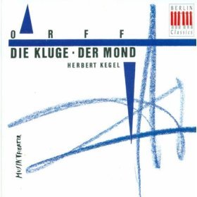 Herbert Kegel / Orff, Die Kluge, Der Mond (2CD)