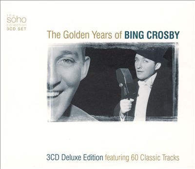 Bing Crosby / The Golden Years Of Bing Crosby (3CD DELUXE EDITION)