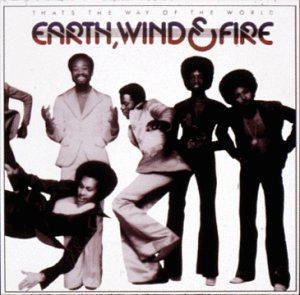 Earth, Wind &amp; Fire / That &#039;s The Way of the World 