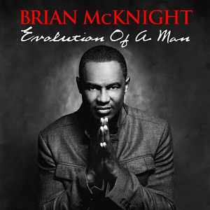 Brian Mcknight / Evolution Of A Man