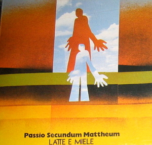 Latte E Miele / Passio Secundum Mattheum (미개봉)