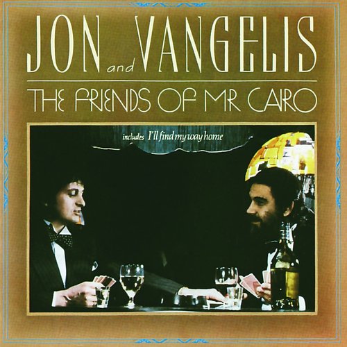 Jon &amp; Vangelis / The Friends Of Mr. Cairo