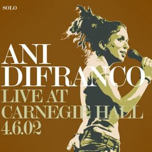 Ani Difranco / Carnegie Hall 4.6.02 (DIGI-PAK)