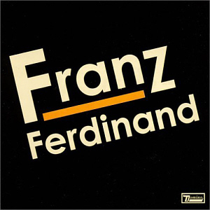 Franz Ferdinand / Franz Ferdinand