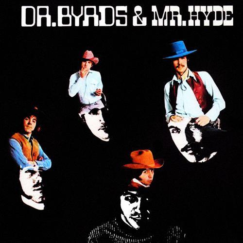 Byrds / Dr. Byrds &amp; Mr. Hyde (미개봉) 
