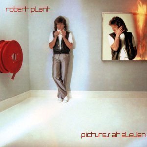 Robert Plant / Pictures At Eleven
