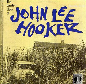 John Lee Hooker / Country Blues Of John Lee Hooker